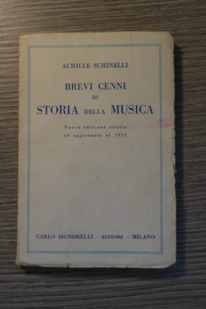 Brevi cenni di Storia della Musica - Achille Schinelli